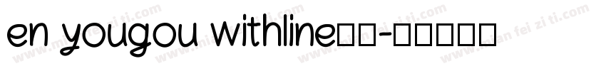 en yougou withline字体字体转换